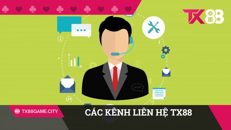 Các kênh liên hệ TX88
